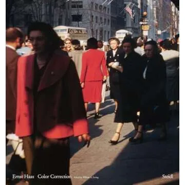 Ernst Haas: Color Correction: 1952 - 1986 - The Definitive Guide to Color Photography