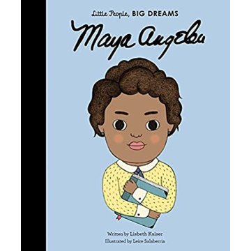 Maya Angelou (Volume 4) | Little People, BIG DREAMS – Kids' Inspirational Book