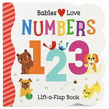Babies Love Numbers Fun Lift-a-Flap Learning Book