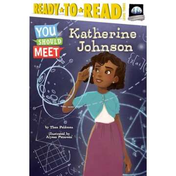 Katherine Johnson: Ready-to-Read Level 3 (You Should Meet)
