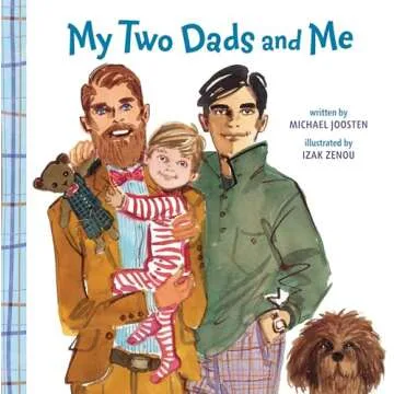 My Two Dads and Me: Celebrating Love and Family