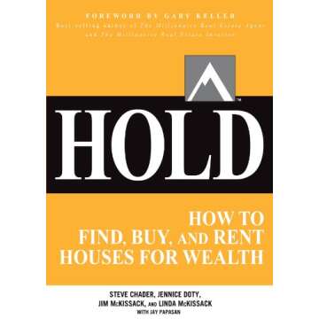 HOLD: Your Ultimate Guide to Wealth-Building Through Real Estate