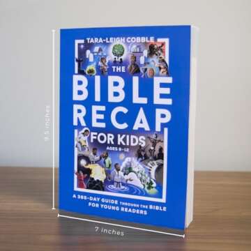 The Bible Recap for Kids: A 365-Day Guide Through the Bible for Young Readers Ages 8-12―A Self-Led...