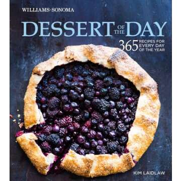 Dessert of the Day (Williams-Sonoma): 365 recipes for every day of the year