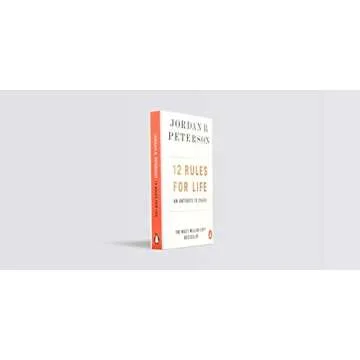 12 Rules for Life A Guide to Personal Responsibility
