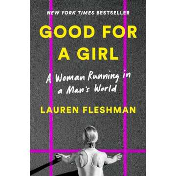 Good for a Girl: A Woman Running in a Man's World