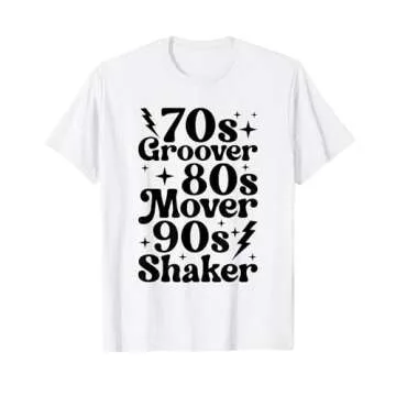 Vibrant 70s Groover 80s Mover 90s Shaker T-Shirt for Music Lovers