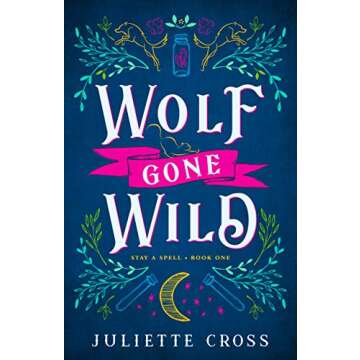 Wolf Gone Wild: A Steamy, Slow-burn Werewolf Romance in New Orleans