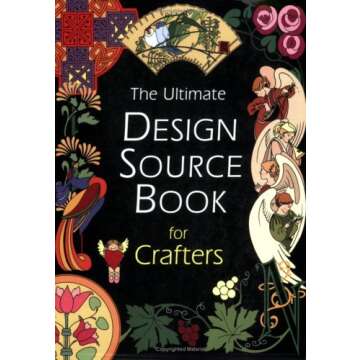 The Ultimate Design Sourcebook for Crafters