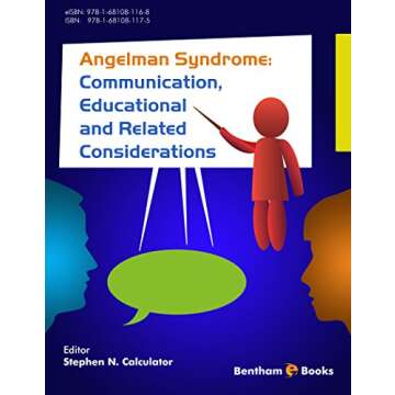 Angelman Syndrome: Communication, Educational, and Related Considerations