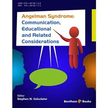 Angelman Syndrome: Communication, Educational, and Related Considerations