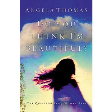 Do You Think I'm Beautiful? A Journey to Self-Acceptance and Healing