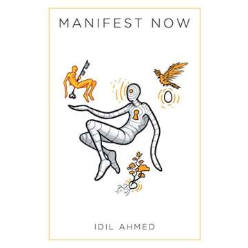 Manifest Now: Your Guide to Positive Thinking and Manifestation
