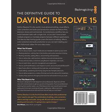 The Definitive Guide to DaVinci Resolve 15: Editing, Color, Audio, and Effects (The Blackmagic Desig...