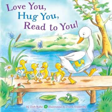 Love You, Hug You, Read to You! A Heartfelt Children's Book