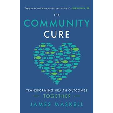 The Community Cure: Transforming Health Outcomes Together