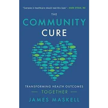 The Community Cure: Transforming Health Outcomes Together