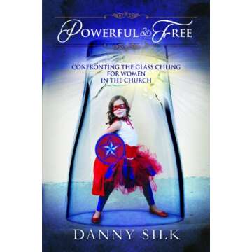 Powerful And Free: Confronting The Glass Ceiling For Women In The Church