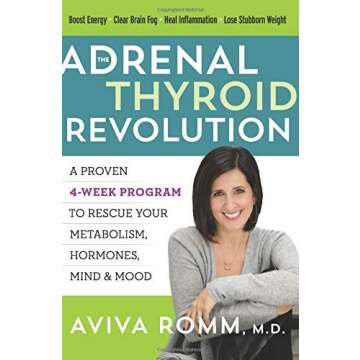 [Aviva Romm M.D.] [The Adrenal Thyroid Revolution: A Proven 4-Week Program to Rescue Your Metabolism...