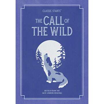 Classic Starts®: The Call of the Wild - Engaging Stories for Young Readers