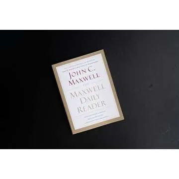 The Maxwell Daily Reader: 365 Days of Insight to Develop the Leader Within You and Influence Those A...