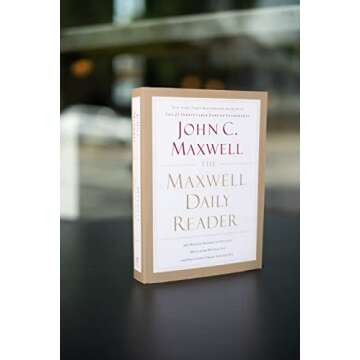 The Maxwell Daily Reader: 365 Days of Insight to Develop the Leader Within You and Influence Those Around You