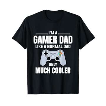 Gamer Dad Like A Normal Dad - Video Game Father T-Shirt