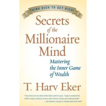 Secrets of the Millionaire Mind: Mastering the Inner Game of Wealth
