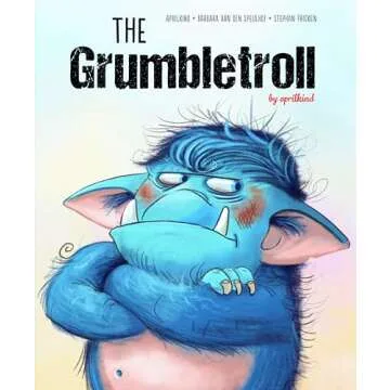 The Grumbletroll: A Heartwarming Tale for Emotional Growth in Kids