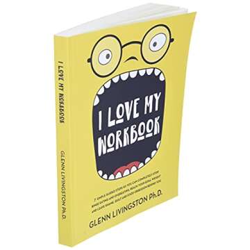 I Love My Workbook: 7 Simple Guided Steps So You Can Completely Stop Binge Eating and Overeating, Reach Your Goal Weight, and Leave Shame, Guilt, and Food Obsession Behind You