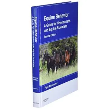 Equine Behavior: A Guide for Veterinarians and Equine Scientists