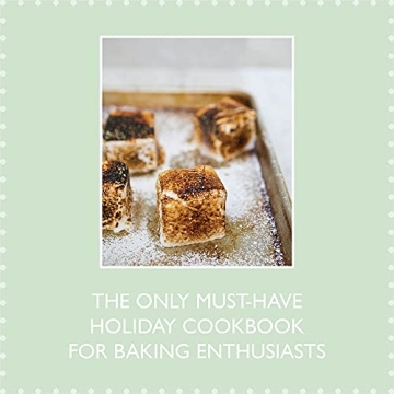 Baking for the Holidays: Festive Treats by Sarah Kieffer