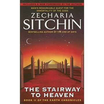 The Stairway to Heaven: Book II of the Earth Chronicles | Intriguing Adventure Awaits