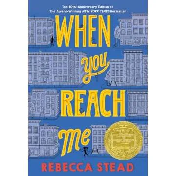 When You Reach Me: A Unique Newbery Medal Winner by Rebecca Stead