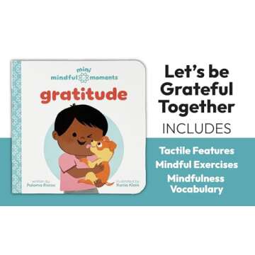 Mini Mindful Moments: Gratitude - Teaching Thankfulness and Gratefulness to Kids Through Caring