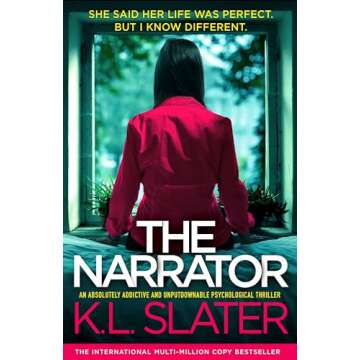 The Narrator: An absolutely addictive and unputdownable psychological thriller