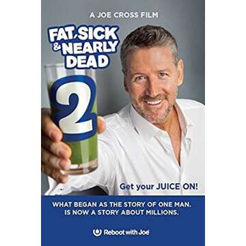Fat, Sick and Nearly Dead 2 - Inspiring Health Transformation Guide
