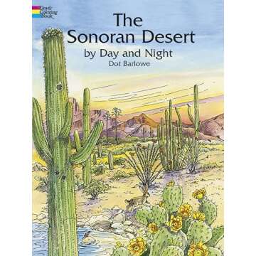 The Sonoran Desert by Day and Night Coloring Book (Dover Nature Coloring Book)