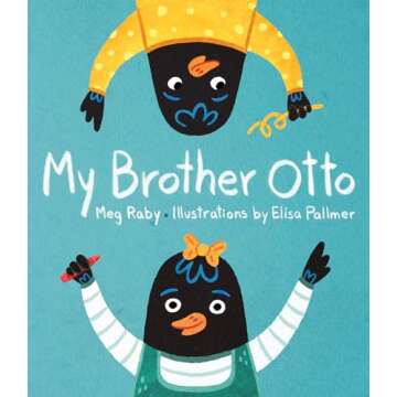 My Brother Otto Heartwarming Children's Book Celebrating Autism