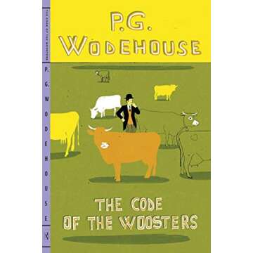 The Code of the Woosters: A Hilarious Tale of Aristocratic Antics