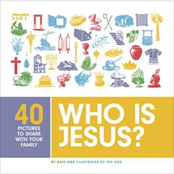 Who Is Jesus?: Forty Pictures to Share with Your Family