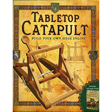 Tabletop Catapult: Build Your Own Siege Engine! Includes 192-page Book
