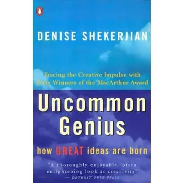 Uncommon Genius: How Great Ideas are Born - An Insightful Exploration of Creativity