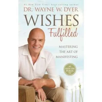 Wishes Fulfilled: Mastering the Art of Manifesting (Hardback) - Common