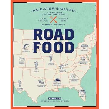 Roadfood, 10th Edition: An Eater's Guide to More Than 1,000 of the Best Local Hot Spots and Hidden G...