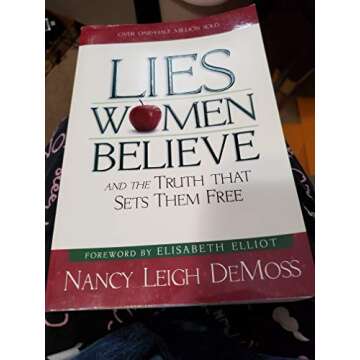 Lies Women Believe: And the Truth that Sets Them Free