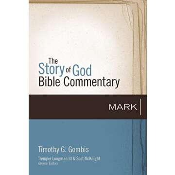 Mark (2) - The Story of God Bible Commentary: A Deep Dive into the Gospel