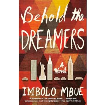 Behold the Dreamers: A Novel