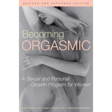 Becoming Orgasmic: A Sexual and Personal Growth Program for Women
