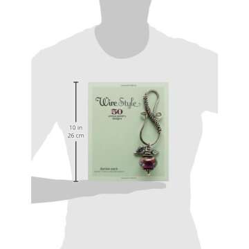 Wire Style: 50 Unique Jewelry Designs